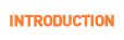 INTRODUCTION